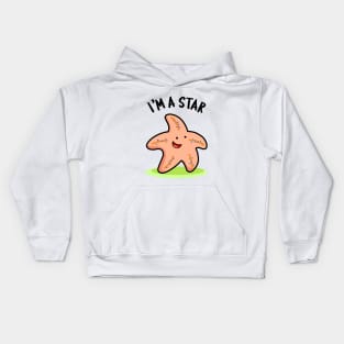 I'm A Star Cute Starfish Pun Kids Hoodie